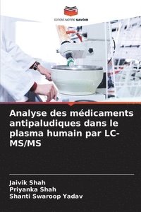 bokomslag Analyse des mdicaments antipaludiques dans le plasma humain par LC-MS/MS