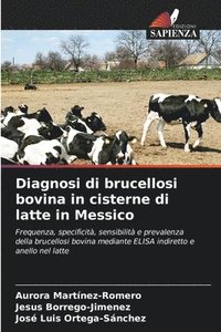 bokomslag Diagnosi di brucellosi bovina in cisterne di latte in Messico