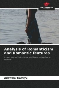 bokomslag Analysis of Romanticism and Romantic features