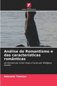 bokomslag Anlise do Romantismo e das caractersticas romnticas