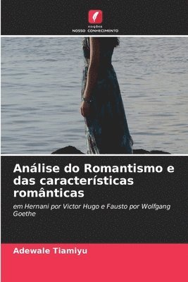 Anlise do Romantismo e das caractersticas romnticas 1