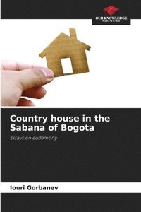 bokomslag Country house in the Sabana of Bogota