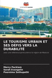 bokomslag Le Tourisme Urbain Et Ses Dfis Vers La Durabilit
