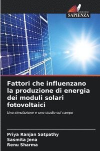 bokomslag Fattori che influenzano la produzione di energia dei moduli solari fotovoltaici
