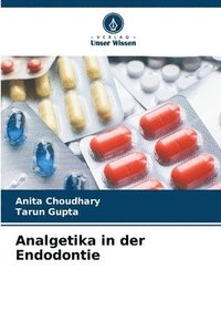 bokomslag Analgetika in der Endodontie