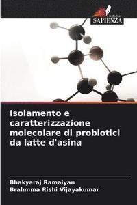 bokomslag Isolamento e caratterizzazione molecolare di probiotici da latte d'asina