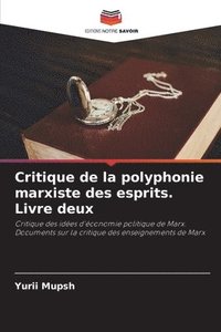 bokomslag Critique de la polyphonie marxiste des esprits. Livre deux