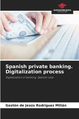 Spanish private banking. Digitalization process 1