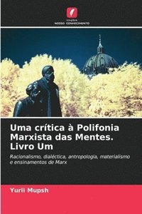 bokomslag Uma crtica  Polifonia Marxista das Mentes. Livro Um