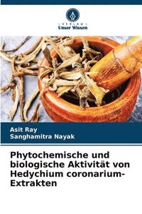 bokomslag Phytochemische und biologische Aktivitt von Hedychium coronarium-Extrakten