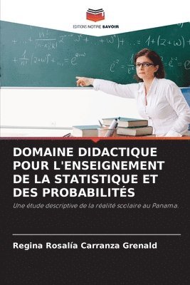 Domaine Didactique Pour l'Enseignement de la Statistique Et Des Probabilits 1