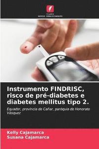 bokomslag Instrumento FINDRISC, risco de pr-diabetes e diabetes mellitus tipo 2.