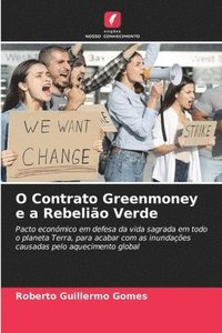 bokomslag O Contrato Greenmoney e a Rebelio Verde