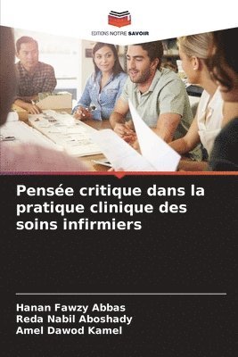 bokomslag Pense critique dans la pratique clinique des soins infirmiers