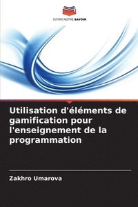 bokomslag Utilisation d'lments de gamification pour l'enseignement de la programmation