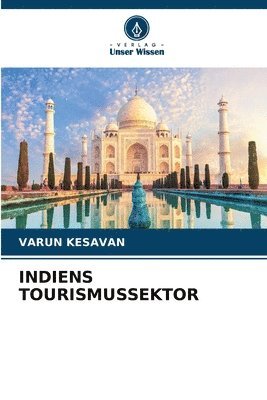 Indiens Tourismussektor 1