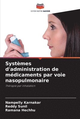 Systmes d'administration de mdicaments par voie nasopulmonaire 1
