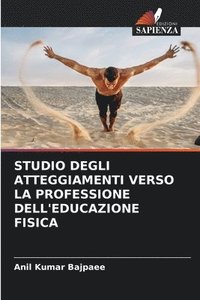 bokomslag Studio Degli Atteggiamenti Verso La Professione Dell'educazione Fisica