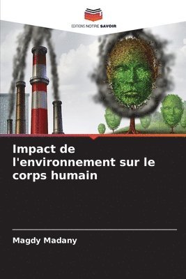 bokomslag Impact de l'environnement sur le corps humain