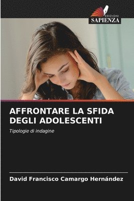 bokomslag Affrontare La Sfida Degli Adolescenti