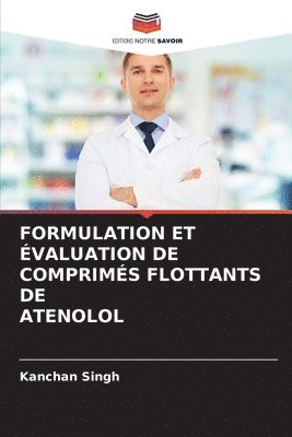 Formulation Et Évaluation de Comprimés Flottants de Atenolol