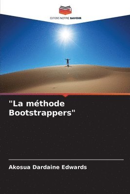 bokomslag &quot;La mthode Bootstrappers&quot;