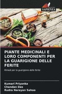 bokomslag Piante Medicinali E Loro Componenti Per La Guarigione Delle Ferite