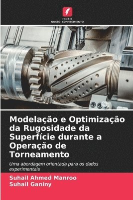 Modelao e Optimizao da Rugosidade da Superfcie durante a Operao de Torneamento 1