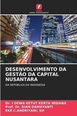 Desenvolvimento Da Gesto Da Capital Nusantara 1