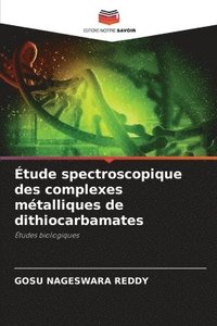 bokomslag Etude spectroscopique des complexes metalliques de dithiocarbamates