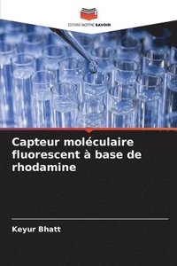bokomslag Capteur molculaire fluorescent  base de rhodamine