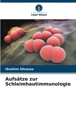 Aufstze zur Schleimhautimmunologie 1