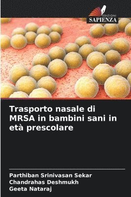 Trasporto nasale di MRSA in bambini sani in et prescolare 1