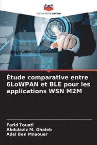 bokomslag tude comparative entre 6LoWPAN et BLE pour les applications WSN M2M