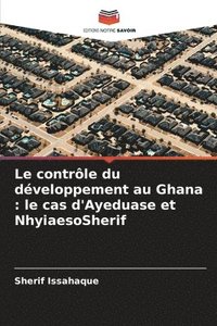 bokomslag Le contrle du dveloppement au Ghana