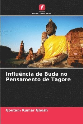 Influncia de Buda no Pensamento de Tagore 1