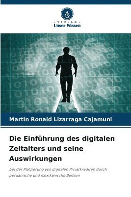 bokomslag Die Einfhrung des digitalen Zeitalters und seine Auswirkungen