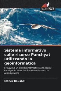 bokomslag Sistema informativo sulle risorse Panchyat utilizzando la geoinformatica