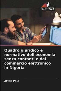 bokomslag Quadro giuridico e normativo dell'economia senza contanti e del commercio elettronico in Nigeria
