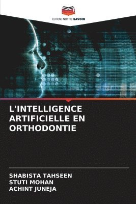 bokomslag L'Intelligence Artificielle En Orthodontie