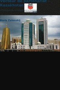 bokomslag Vecteur de partenariat - Kazakhstan