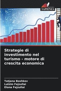 bokomslag Strategie di investimento nel turismo - motore di crescita economica