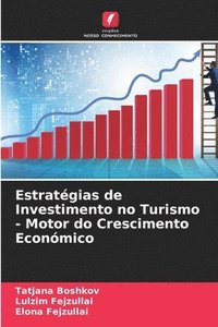 bokomslag Estratgias de Investimento no Turismo - Motor do Crescimento Econmico