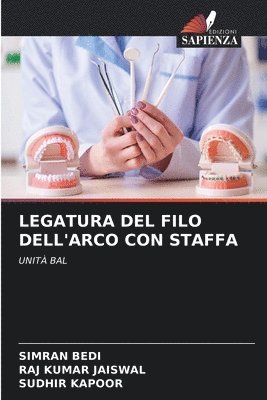 Simran Bedi, Raj Kumar Jaiswal, Sudhir Kapoor - Legatura del Filo Dell'arco Con Staffa, Häftad