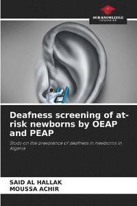 bokomslag Deafness screening of at-risk newborns by OEAP and PEAP