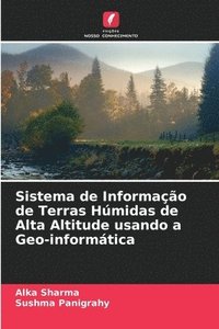 bokomslag Sistema de Informao de Terras Hmidas de Alta Altitude usando a Geo-informtica