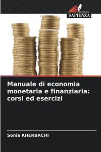 bokomslag Manuale di economia monetaria e finanziaria