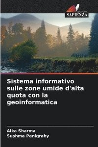 bokomslag Sistema informativo sulle zone umide d'alta quota con la geoinformatica