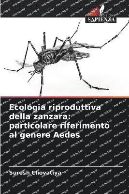 Ecologia riproduttiva della zanzara 1