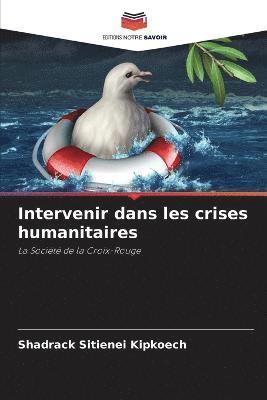 Intervenir dans les crises humanitaires 1